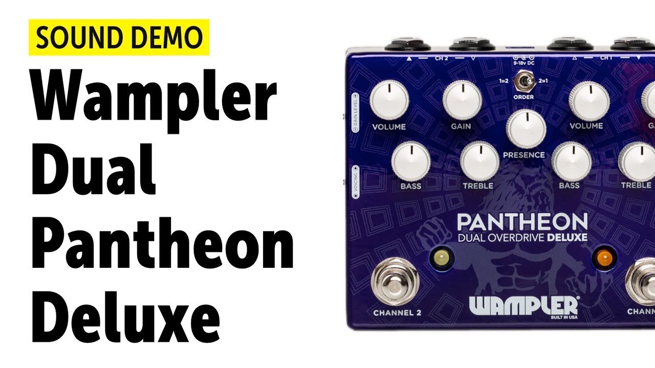 Wampler | PANTHEON Deluxe | Bluesbreaker Inspired DUAL Overdrive